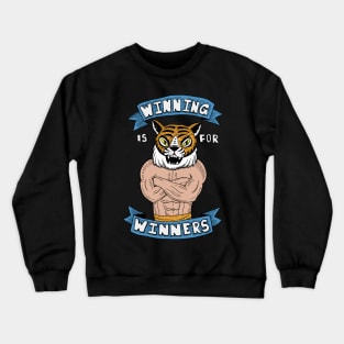 Tiger Man Be Always Winning Crewneck Sweatshirt